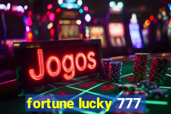 fortune lucky 777